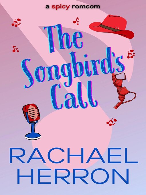 Title details for The Songbird's Call by Rachael Herron - Available